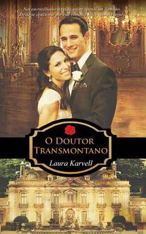 O Doutor Transmontano