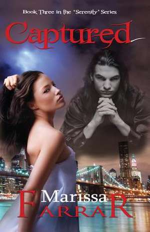 Captured (Book Three in the 'Serenity' Series)