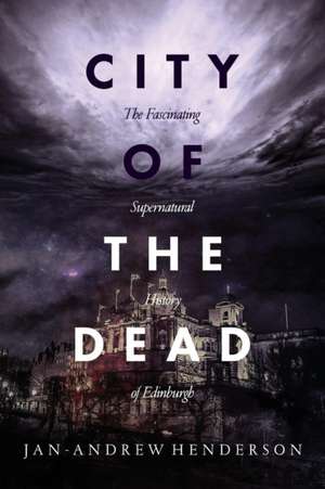 City of the Dead de Jan Andrew Henderson