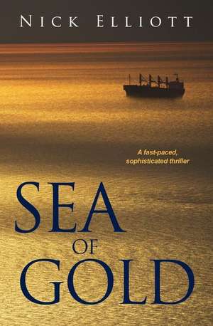 Sea of Gold de Nick Elliott