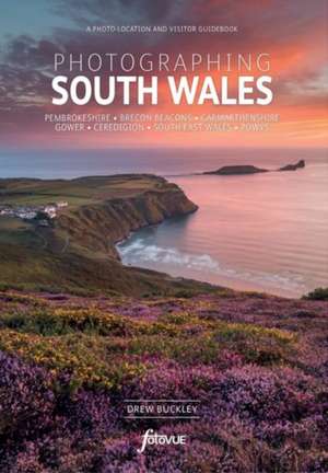 Explore & Discover South Wales de Drew Buckley