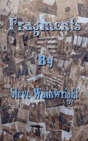 Fragments de Steve Wainwright