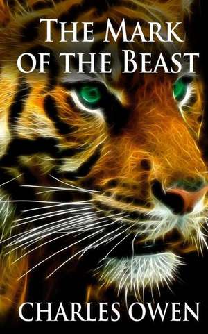 The Mark of the Beast de Charles Owen