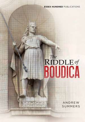 The Riddle of Boudica de Andrew Summers