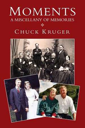 Moments de Chuck Kruger