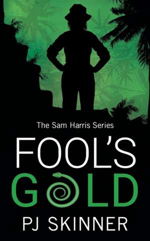 Fool's Gold de Skinner Pj