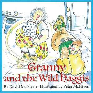 McNiven, D: Granny and the Wild Haggis