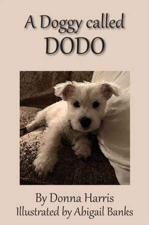 A Doggy called Dodo de Donna Harris