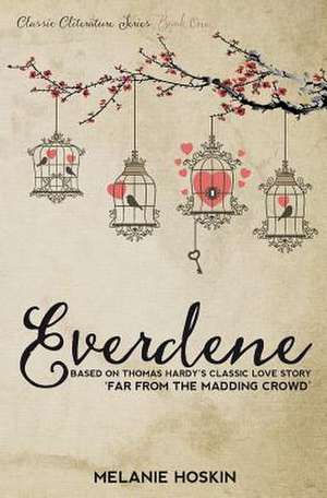 Everdene de Melanie Hoskin