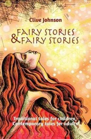 Fairy Stories & Fairy Stories de Clive Johnson