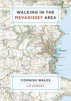 Walking in the Mevagissey Area de Liz Hurley