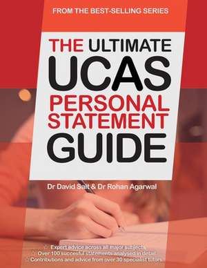 The Ultimate UCAs Personal Statement Guide de Rohan Agarwal