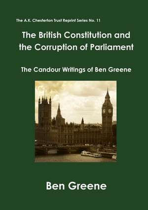 The British Constitution and the Corruption of Parliament de Ben Greene