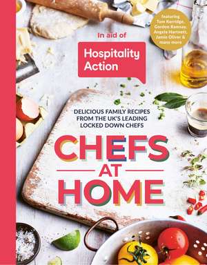 Chefs at Home: 54 chefs share their lockdown recipes in aid of Hospitality Action de Hospitality Action