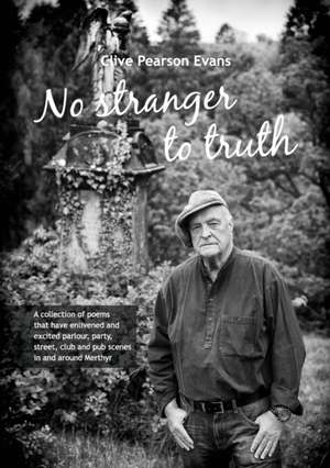 No Stranger to Truth: The Dawning de Clive Pearson Evans