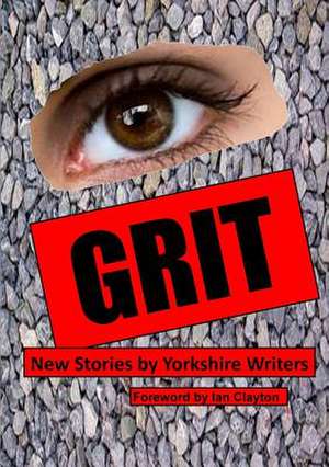 Grit de Writers, Yorkshire