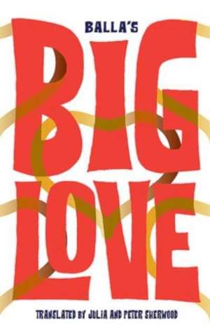 Big Love de Balla