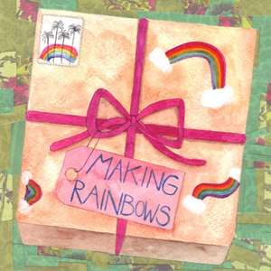 Making Rainbows de Nicola Gothard