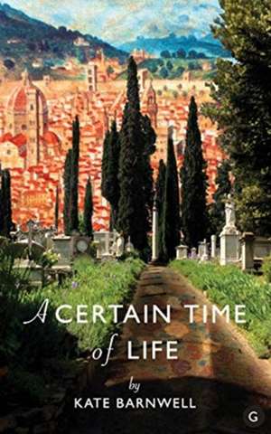 A Certain Time of Life de Kate Barnwell