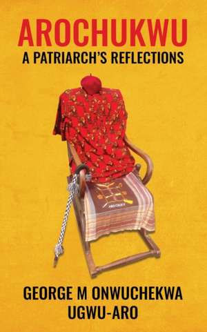 Arochukwu de George M Onwuchekwa