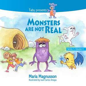 Monsters Are Not Real de Maria Magnusson