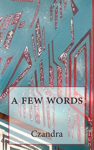 A Few Words de David Weber