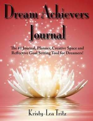 Dream Achievers Journal