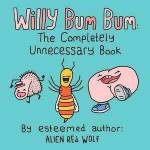 Willy Bum Bum de Alien Red Wolf