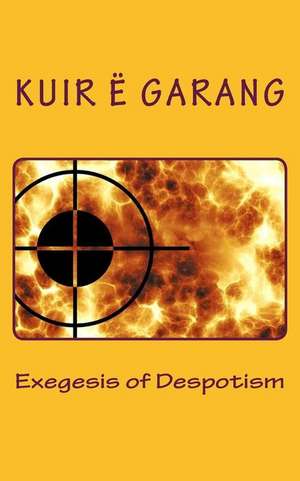 Exegesis of Despotism