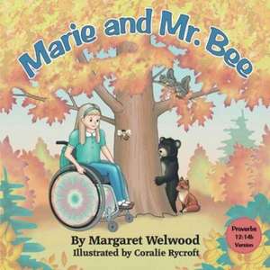 Marie and Mr. Bee (Proverbs 12 de Margaret Welwood