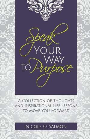 Speak Your Way to Purpose