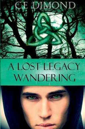 A Lost Legacy de C. E Dimond