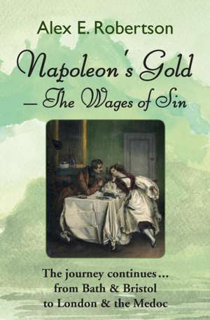 Napoleon's Gold de Alex E Robertson