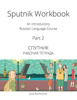 Sputnik Workbook de Julia Rochtchina