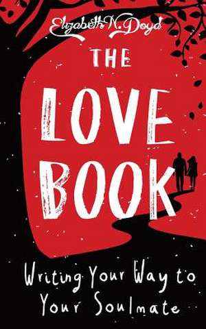 The Love Book de Elizabeth N. Doyd