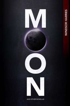 Moon and Other Novellas