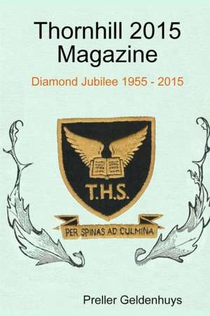 Thornhill 2015 Magazine de Preller Geldenhuys