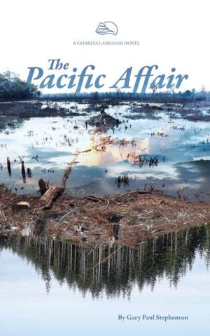 The Pacific Affair de Gary Paul Stephenson