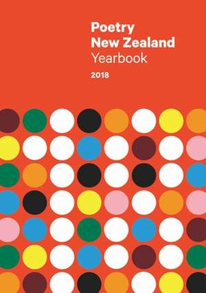 Poetry New Zealand Yearbook 2018 de Jack Ross