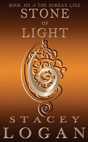 Stone of Light de Stacey Logan