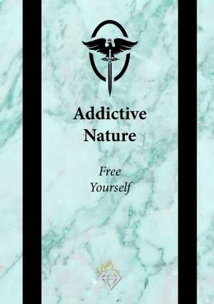 Addictive Nature de Lina M.