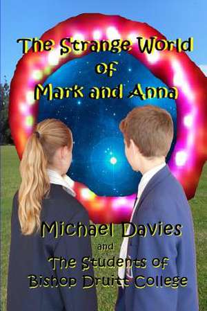 The Strange World of Mark and Anna de Michael Davies