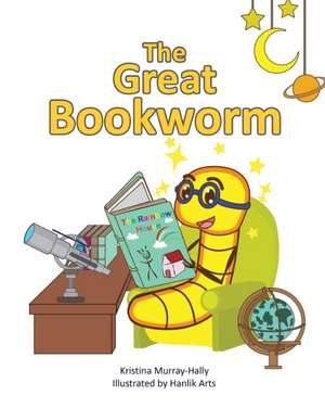 The Great Bookworm de Kristina Murray-Hally