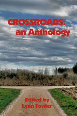 Crossroads de Lynn Fowler