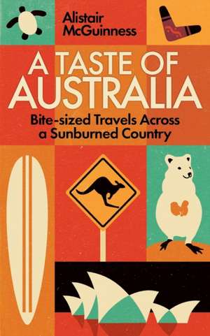 A Taste of Australia de Alistair Mcguinness