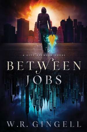 Between Jobs de W. R. Gingell