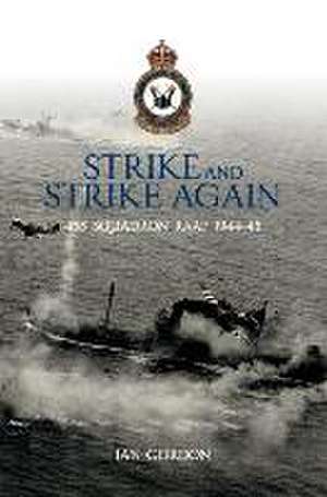 Strike and Strike Again de Ian Gordon