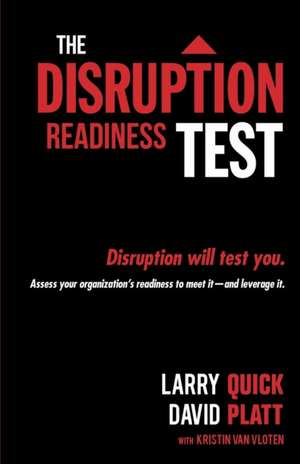 The Disruption Readiness Test de Quick W Larry