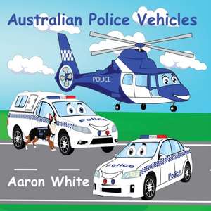 Australian Police Vehicles de Aaron White