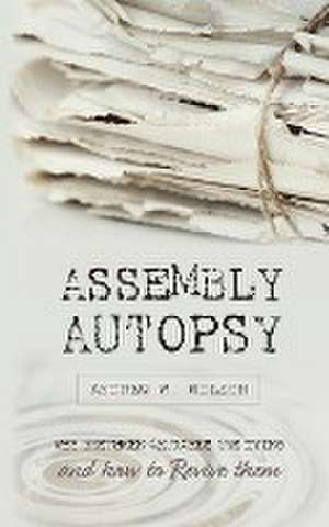 Assembly Autopsy de Andrew W. Wilson